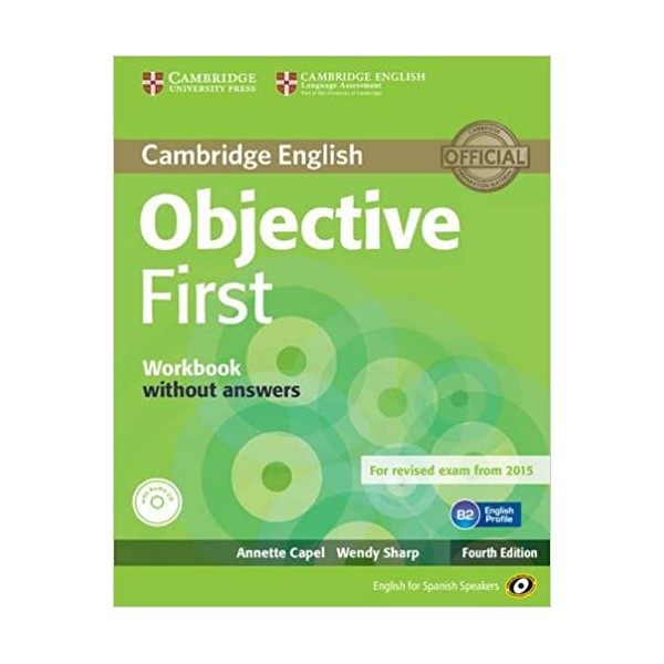 Objective First for Spanish Speakers Workbook without Answers with Audio CD 4th Edition