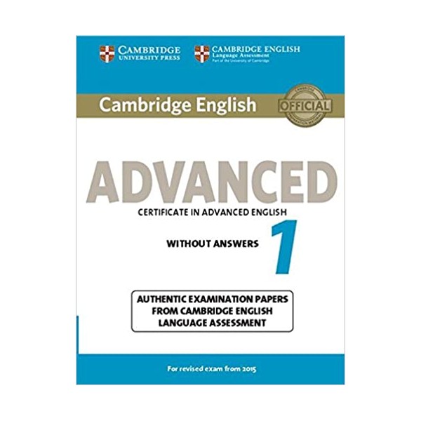 Cambridge English Advanced 1 for Revised Exam from 2015 Student?s Book without Answers