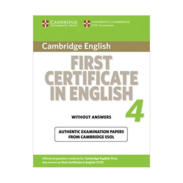 Cambridge First Certificate in English 4 for Updated Exam Student?s Book without answers