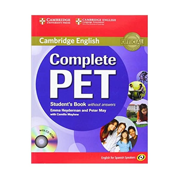 Complete PET for Spanish Speakers Student?s Book without answers with CD-ROM Educación