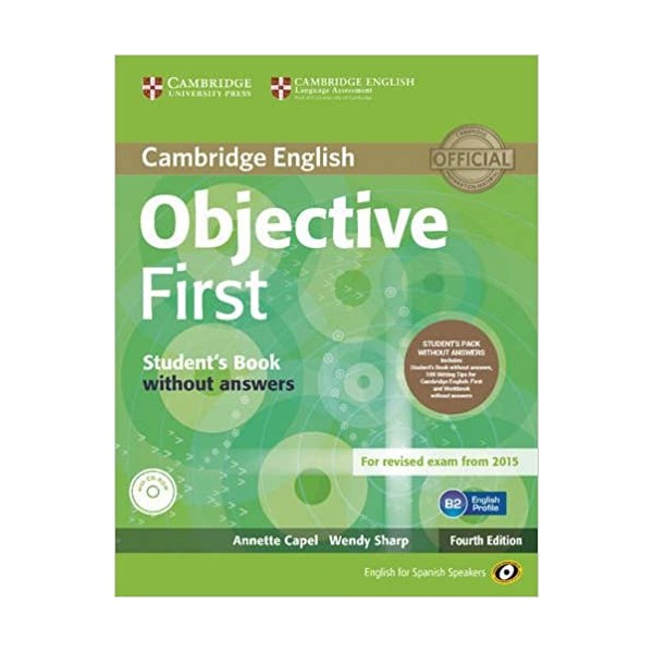 Objective First for Spanish Speakers Student?s Pack without Answers (Student?s Book with CD-ROM, Wor