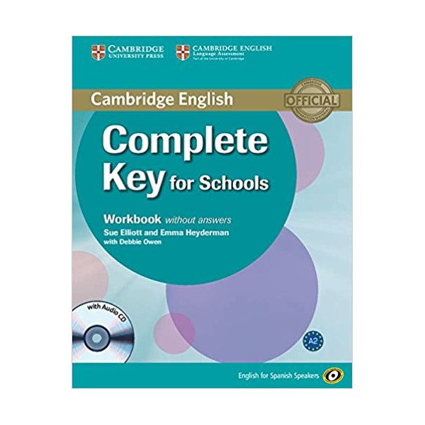 Complete Key for Schools for Spanish Speakers Workbook without answers with Downloadable Audio