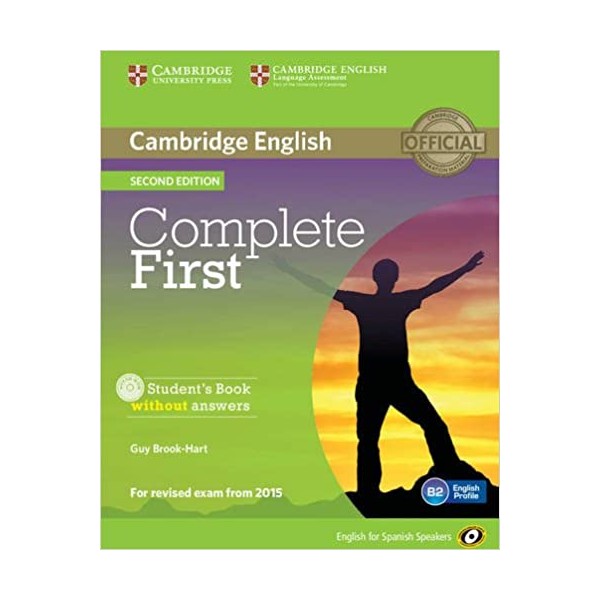 Complete First for Spanish Speakers Student?s Book without Answers with CD-ROM 2nd Edition