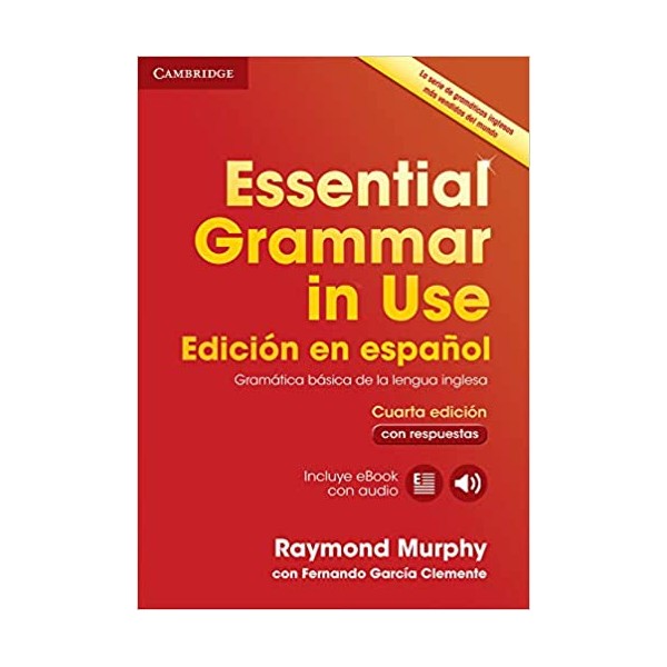 Essential Grammar in Use Book with answers and Interactive eBook Spanish edition 4th Edition