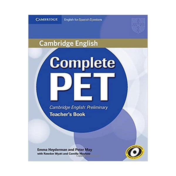 Complete PET for Spanish Speakers Teacher?s Book Educación