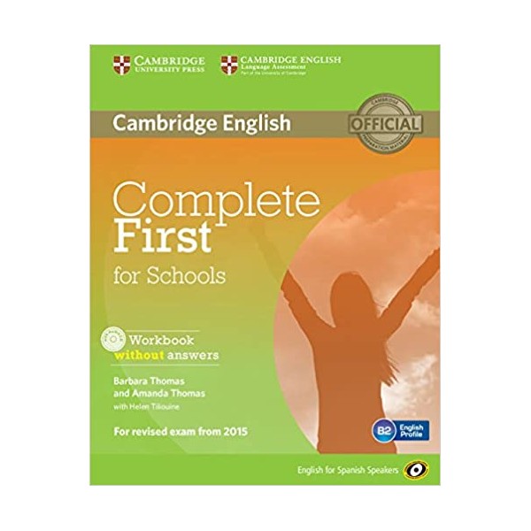 Complete First for Schools for Spanish Speakers Workbook without Answers with Audio CD