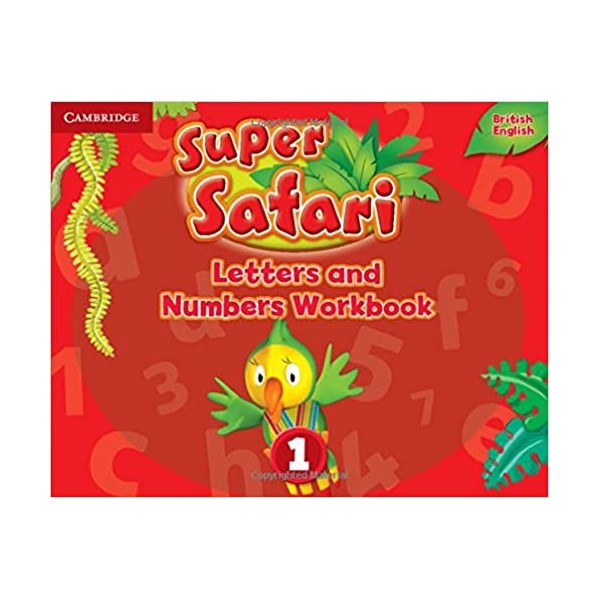 Super Safari Level 1 Letters and Numbers Workbook