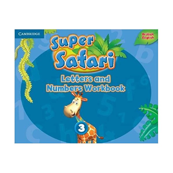 Super Safari Level 3 Letters and Numbers Workbook