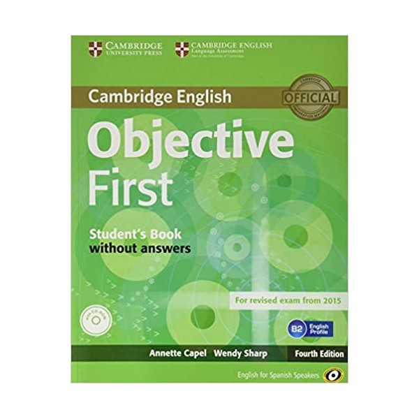 Objective First for Spanish Speakers Self-Study Pack (Student?s Book with Answers, Class CDs (3)) 4t