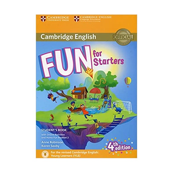 Fun for Starters Student?s Book with Online Activities with Audio and Home Fun Booklet 2 4th Edition