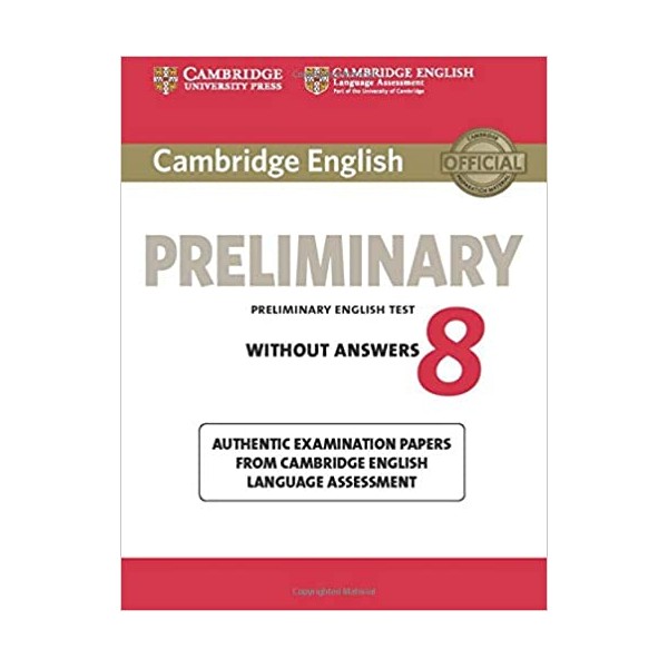 Cambridge English Preliminary 8 Student?s Book without Answers