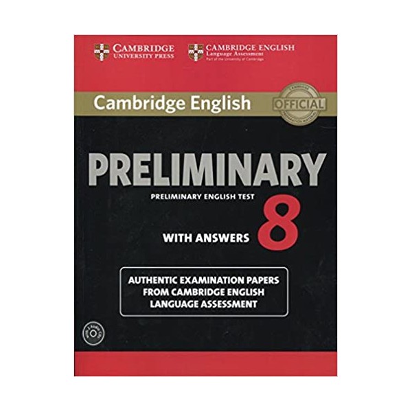 Cambridge English Preliminary 8 Student?s Book Pack (Student?s Book with Answers and Audio CDs (2))