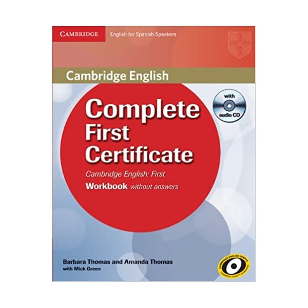 Complete First Certificate for Spanish Speakers Workbook without answers with Audio CD Educación