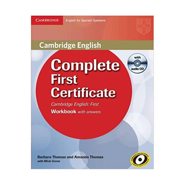 Complete First Certificate for Spanish Speakers Workbook with answers with Audio CD Educación