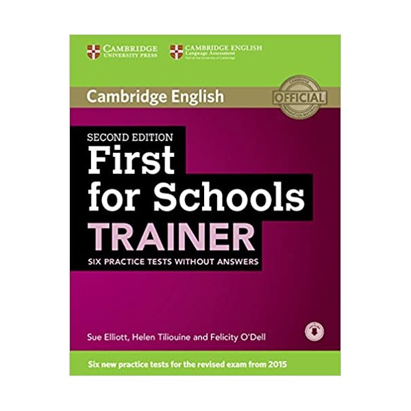 First for Schools Trainer Six Practice Tests without Answers with Audio 2nd Edition