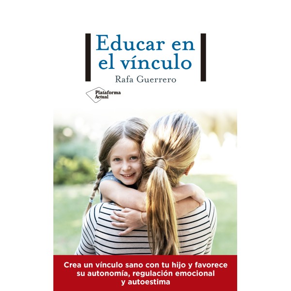 Educar en el vínculo