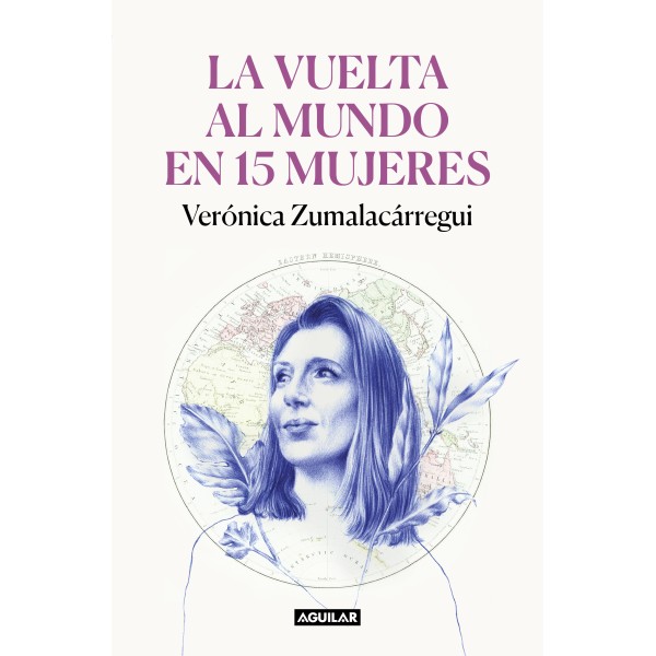 La vuelta al mundo en 15 mujeres