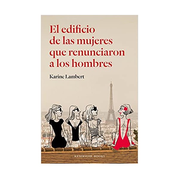 El edificio de las mujeres que renunciaron a los hombres