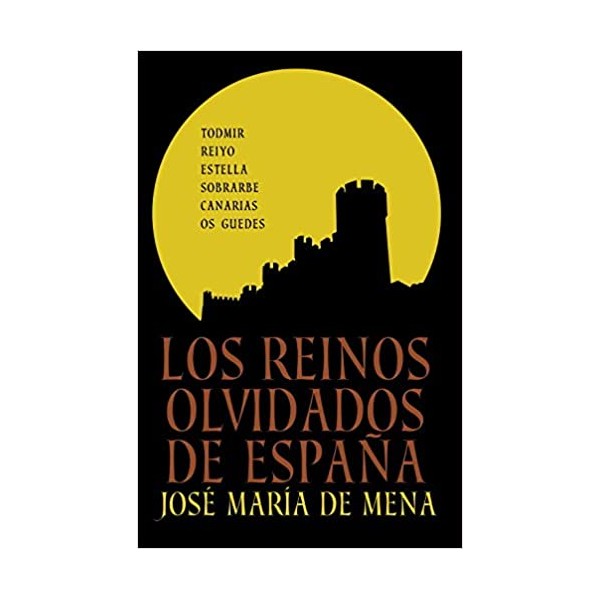 Los reinos olvidados de España