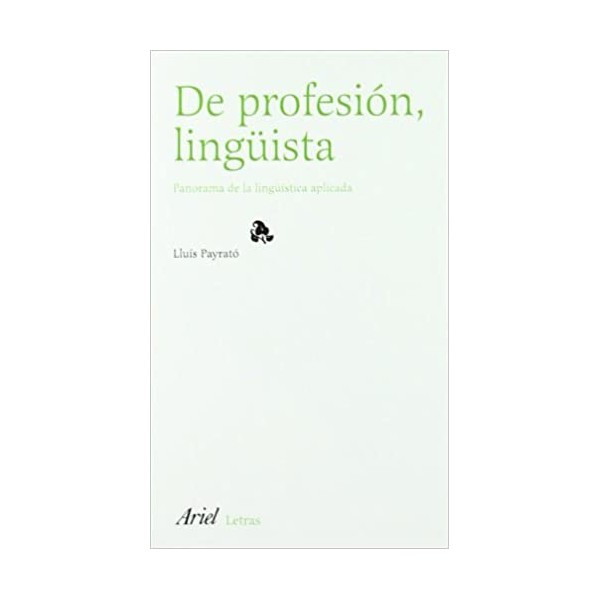 De profesión, lingüista