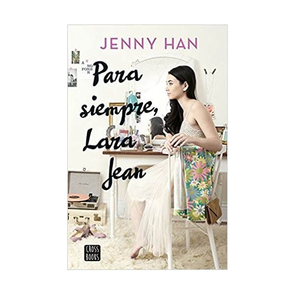 Para siempre, Lara Jean