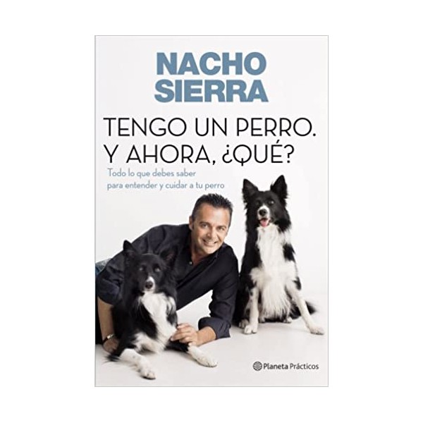 Tengo un perro. Y ahora, ¿qué?