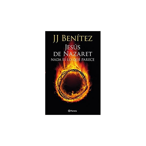 Jesús de Nazaret: Nada es lo que parece