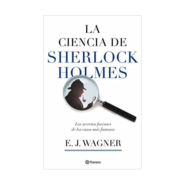 La ciencia de Sherlock Holmes