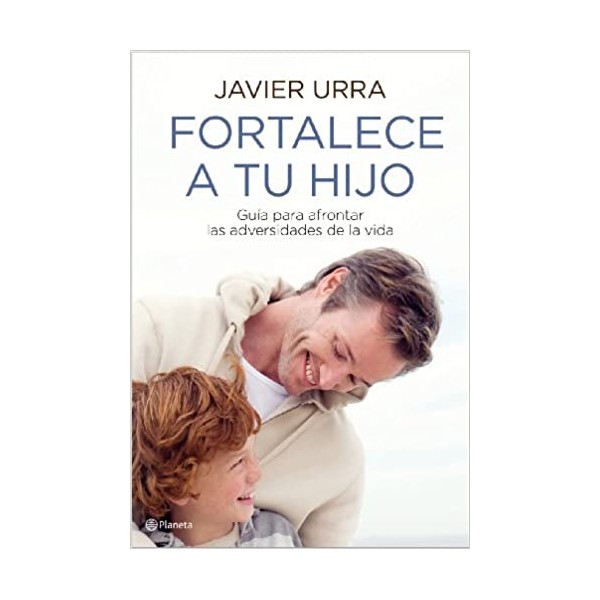 Fortalece a tu hijo