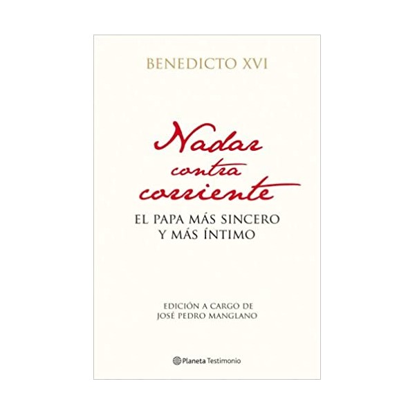 Nadar contra corriente (benedicto xvi)