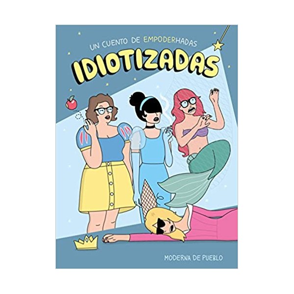 Idiotizadas