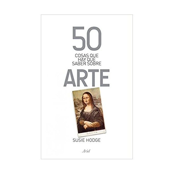 50 cosas que hay que saber sobre arte