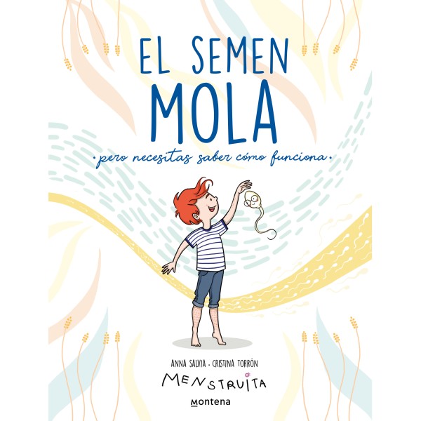 El semen mola (pero necesitas saber cómo funciona) (Menstruita)