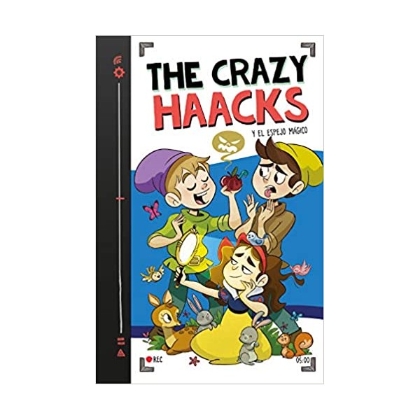 The Crazy Haacks y el espejo mágico (Serie The Crazy Haacks 5)