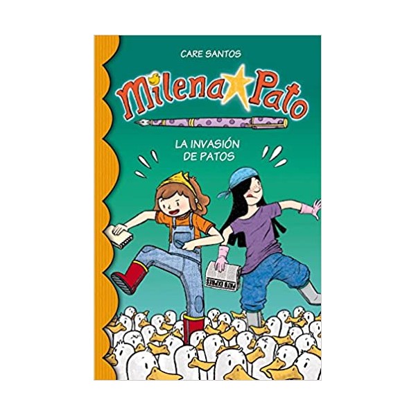 Milena Pato 4. La invasión de patos