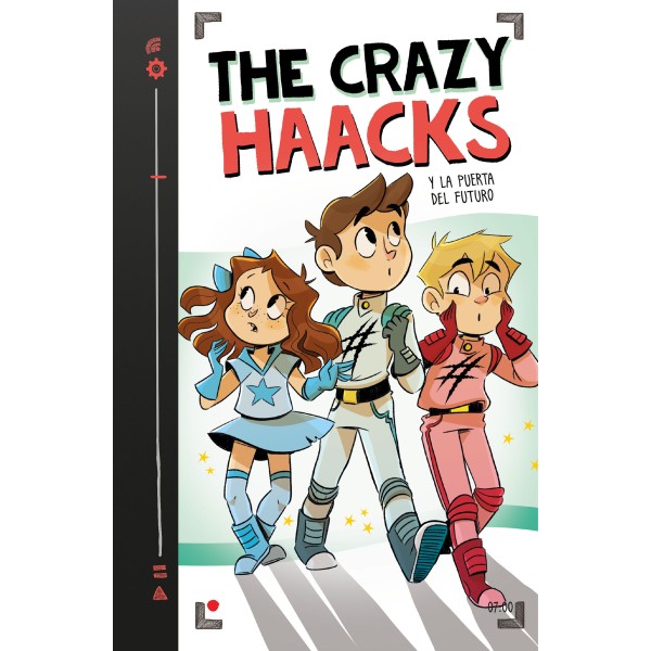 The Crazy Haacks y la puerta del futuro (Serie The Crazy Haacks 7)