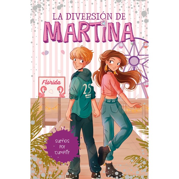 Sueños por cumplir (La diversión de Martina 10)