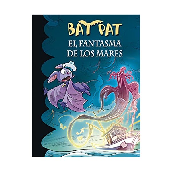 El fantasma de los mares (Serie Bat Pat 36)