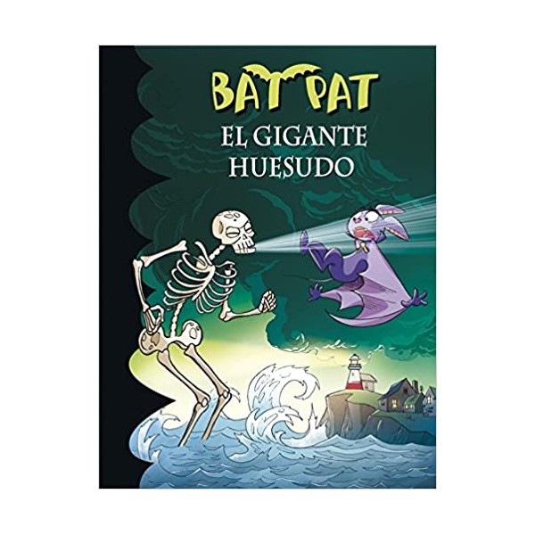 El gigante huesudo (Serie Bat Pat 34)