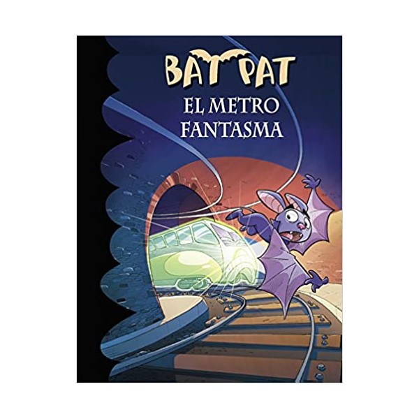 El metro fantasma (Serie Bat Pat 39)