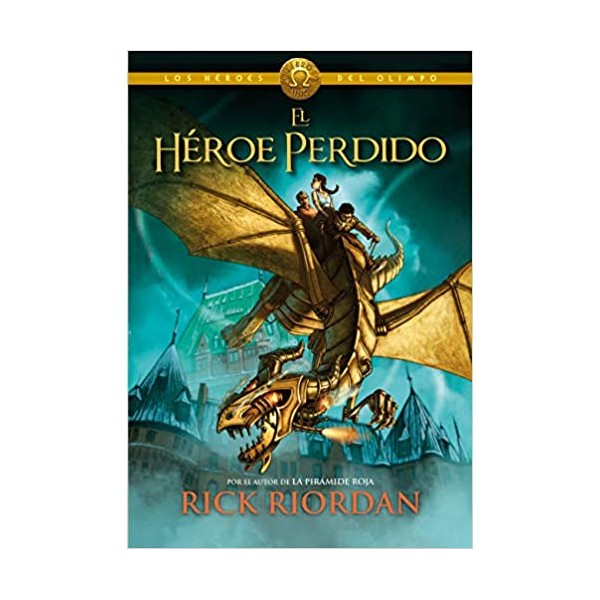 El héroe perdido (Los héroes del Olimpo 1)