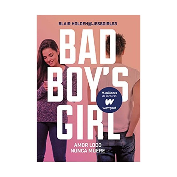 Amor loco nunca muere (Bad Boy?s Girl 3)