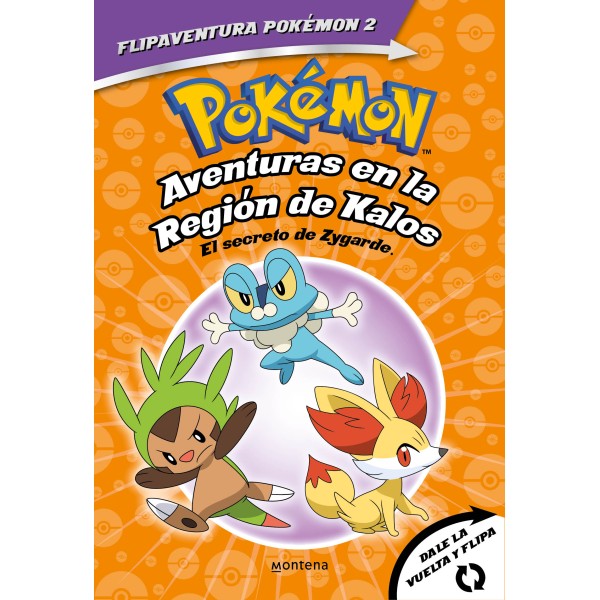 Pokémon. Aventuras en la Región Kalos. El secreto de Zygarde + Aventuras en la Región Teselia. Un