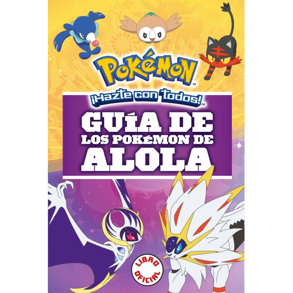 Guía de los pokémon de Alola (Colección Pokémon)