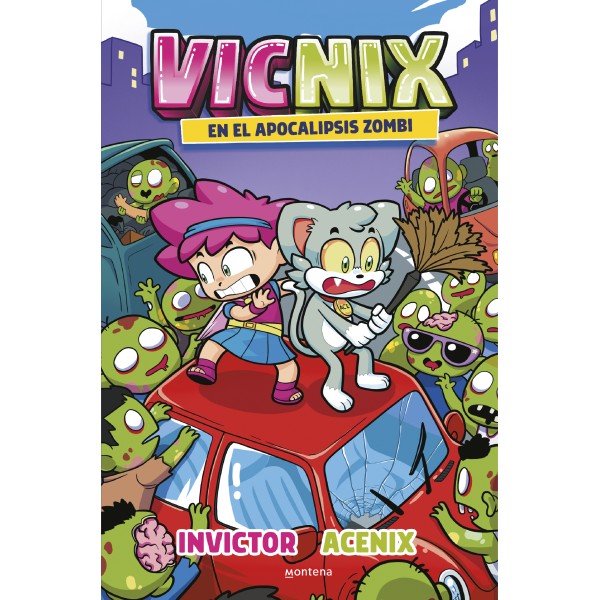 Vicnix en el apocalipsis zombi (Invictor y Acenix 5)