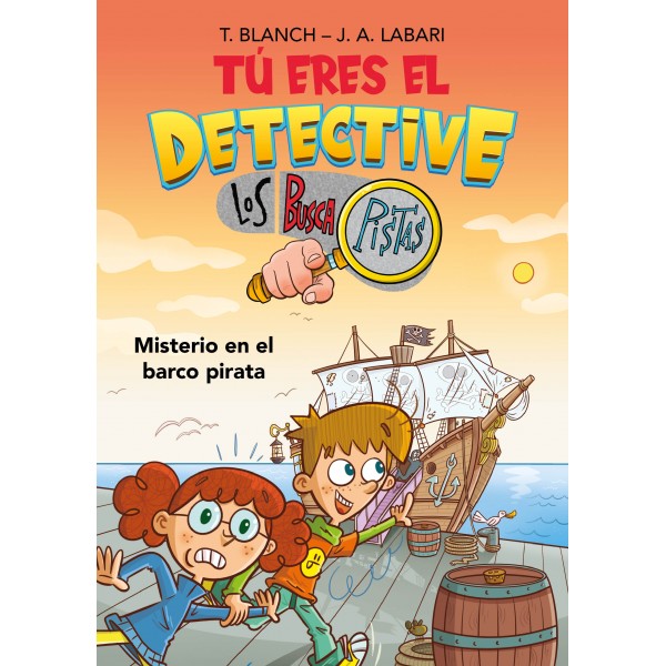 Tú eres el detective con Los Buscapistas 2. Misterio en el barco pirata (Tú eres el detective con