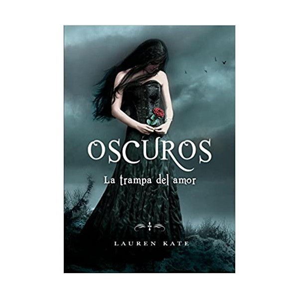 La trampa del amor (Oscuros 3)