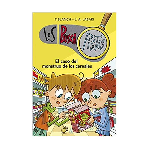 El caso del monstruo de los cereales (Serie Los BuscaPistas 6)