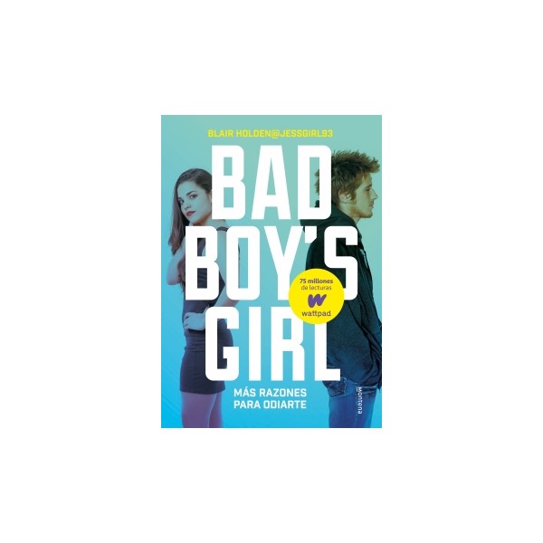 ¡Más razones para odiarte! (Bad Boy?s Girl 2)