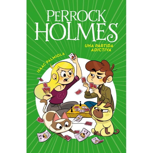 Una partida adictiva (Serie Perrock Holmes 12)